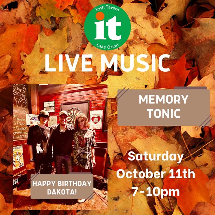 Memory Tonic  #DoingItLive at Irish Tavern Lake Orion TONIGHT SATURDAY 10/11 7-10PM